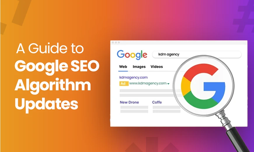A Guide to Google SEO Algorithm Updates