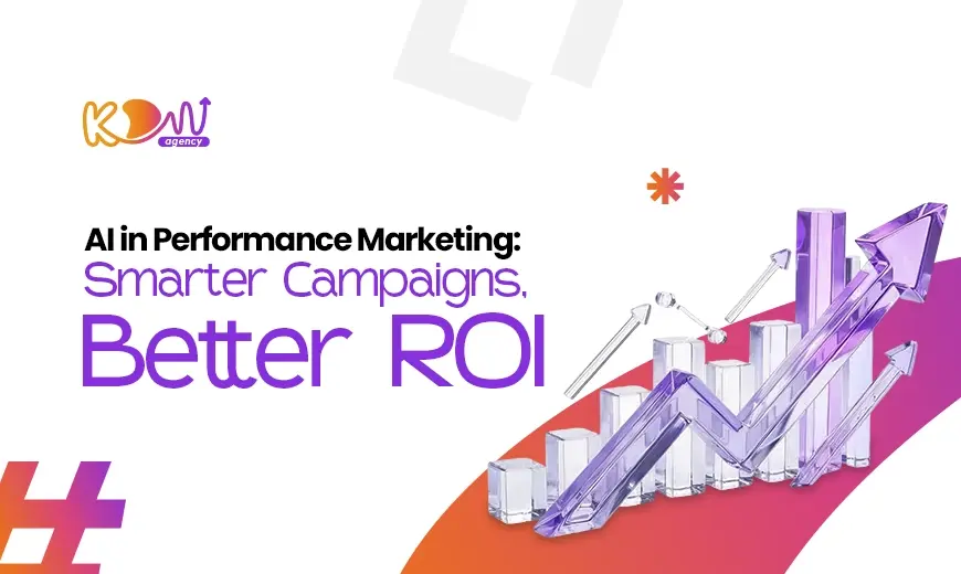 AI in Performance Marketing: Smarter Campaigns, Better ROI